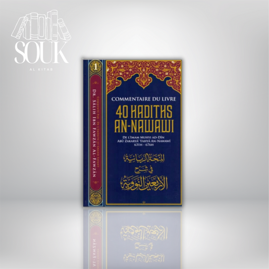 Commentaire Du Livre "40 Hadiths An-Nawawi"