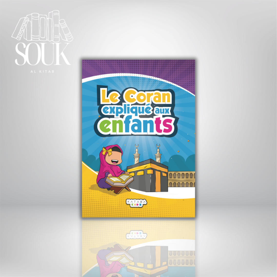 Le Coran expliqué aux enfants Kidz