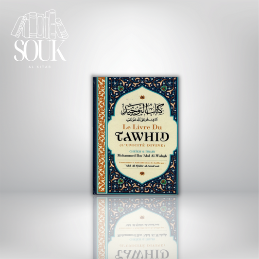 Le livre du Tawhid (l'Unicité Divine)